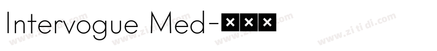 Intervogue Med字体转换 Intervogue Med字体转换